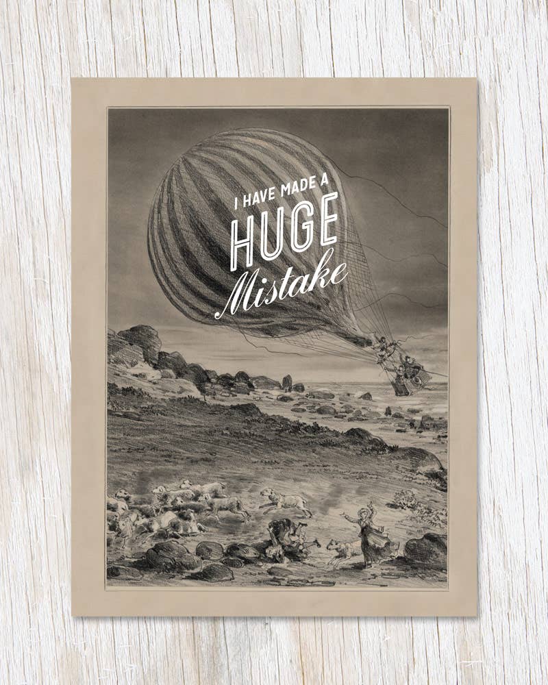 Beige and grey greeting card with an illustration of a hot air balloon and text 'I have made a huge mistake'