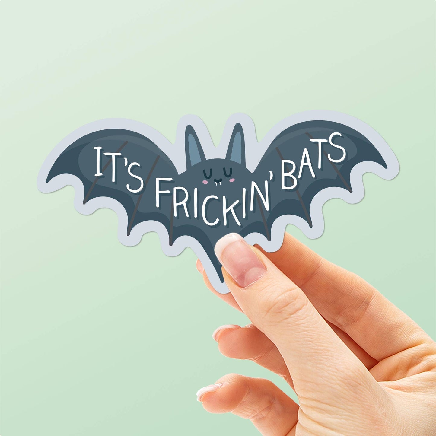 It's Frickin' Bats Sticker
