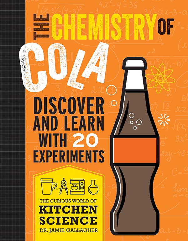 Book cover titled The Curious World of Kitchen Science: The Chemistry of Cola, featuring a cola bottle illustration on an orange background with science icons and text by Dr. Jamie Gallagher.