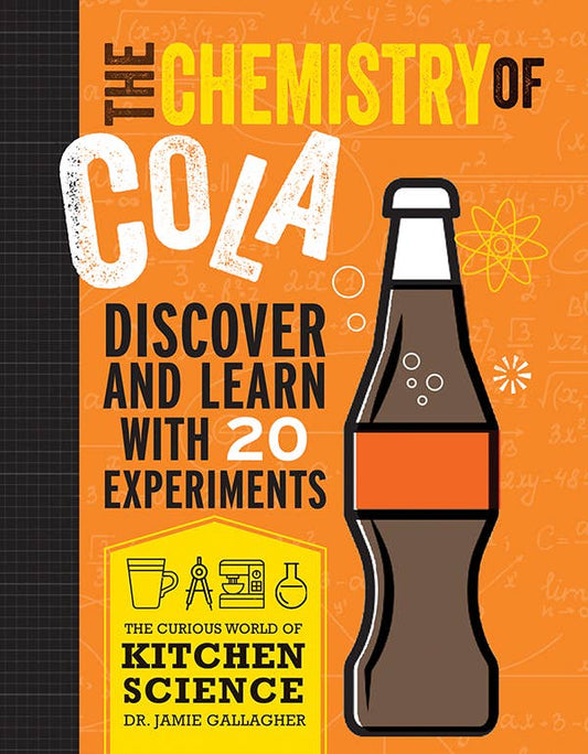 Book cover titled The Curious World of Kitchen Science: The Chemistry of Cola, featuring a cola bottle illustration on an orange background with science icons and text by Dr. Jamie Gallagher.