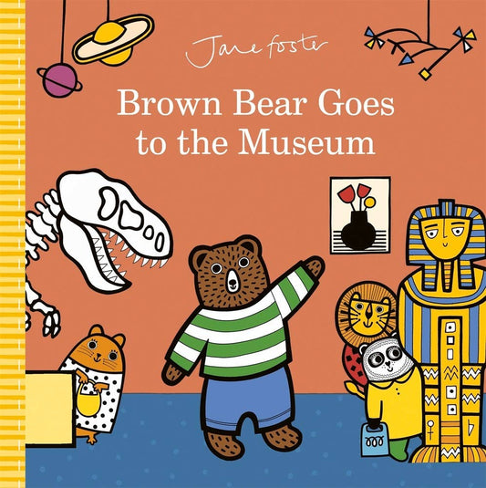 Brown Bear Goes to the Museum