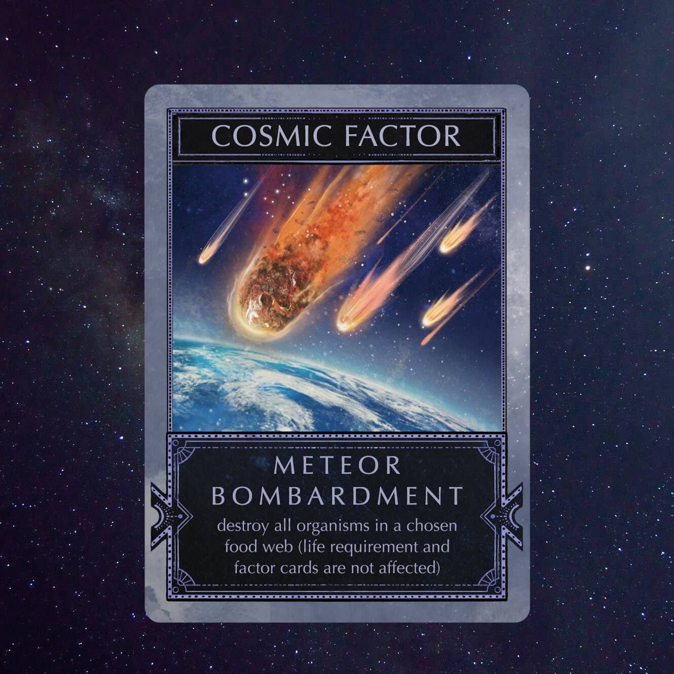 The Ecologies: Solar System card “Meteor Bombardment” features meteors striking Earth and includes game text about destroying all organisms within a selected food web. Set against a starry space background, this card is an exciting addition to your next epic food web game.