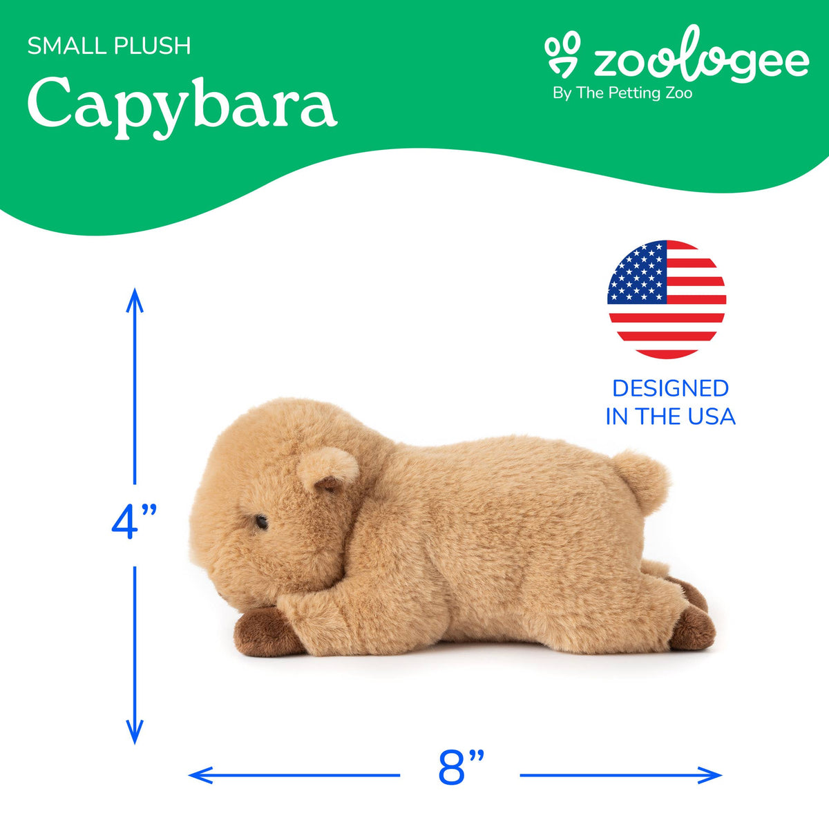 Scoopz Capybara Small 8″ (21cm) plush is a brown capybara stuffed animal measuring 8 inches long by 4 inches tall—ideal for safari-themed nursery décor or as a cozy plush companion. Features a USA flag and “Designed in the USA” text, under the Zoologee brand.