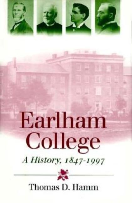 Earlham College: A History 1847-1997
