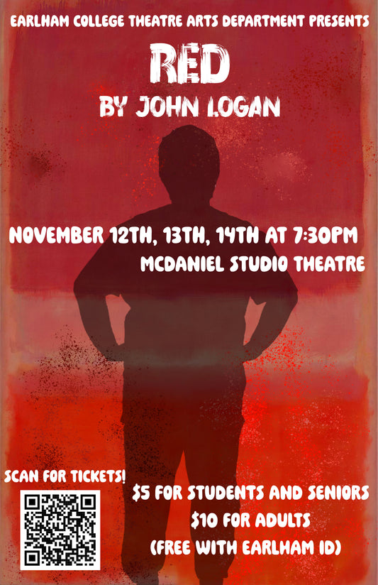 Poster for the Earlham College Theatre Arts production of Red (Earlham ID), featuring play details, event dates, times, location, ticket prices, and a QR code.
