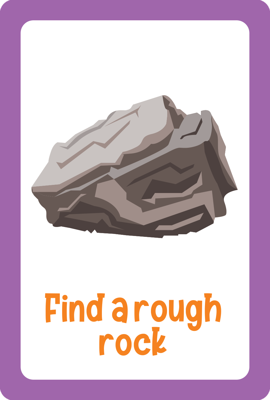 A jagged gray rock is pictured on a white card with a purple border from the Nature Seek-and-Find Scavenger Hunt Cards. Below, orange text encourages kids to "Find a rough rock" for outdoor scavenger hunt fun.