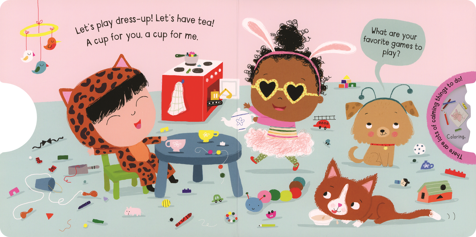 In "I Can Be Calm," two kids dress up—one as a cheetah sipping tea, the other in a tutu, bunny ears, and heart sunglasses—while their dog and cat join in. A speech bubble asks, “What are your favorite mindful games to play?”.