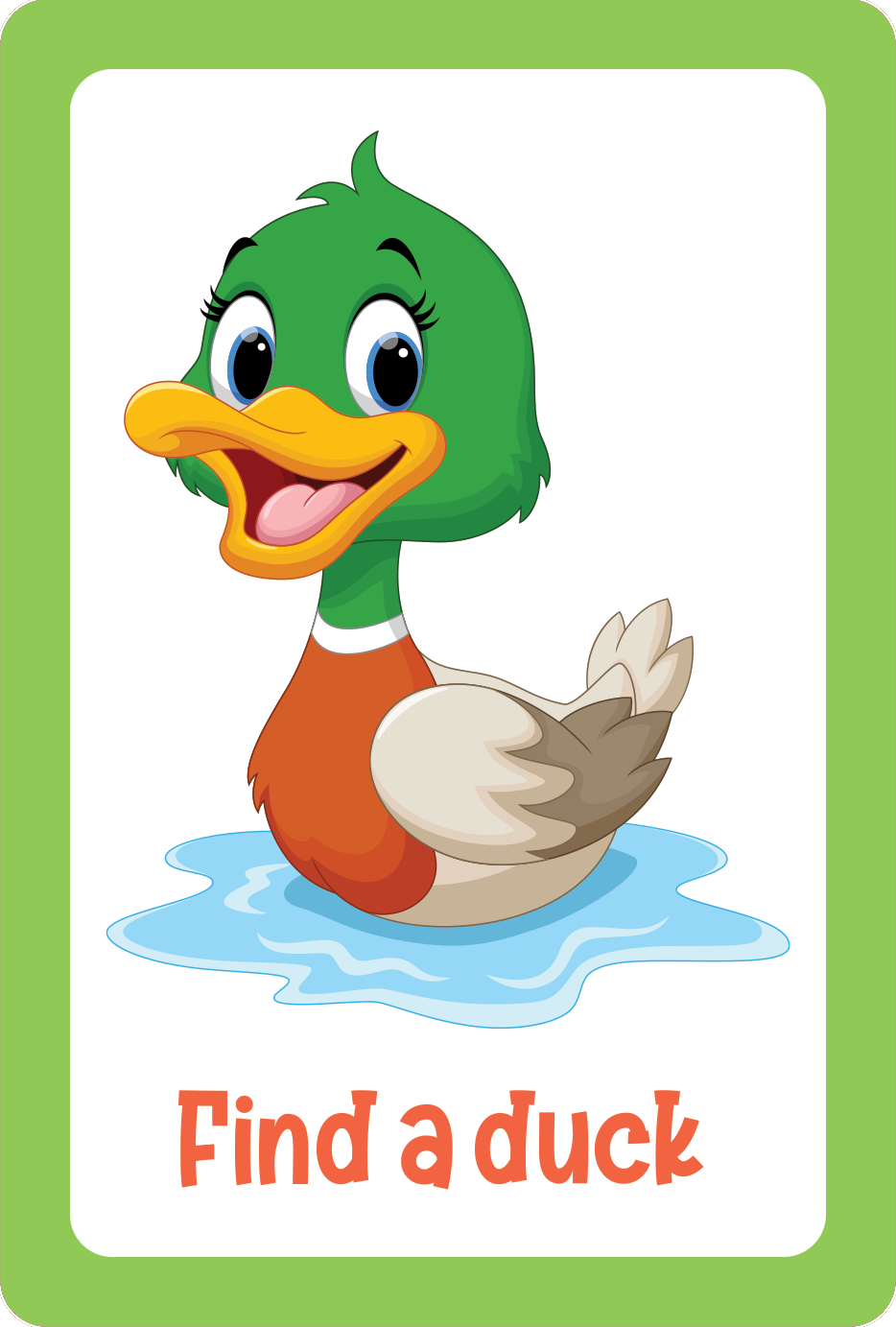 Cartoon duck with a green head, orange chest, and grey wings sits in a blue puddle. Text reads "Find a duck." Great for Nature Seek-and-Find Scavenger Hunt Cards or kids activities. Green border frames the image.