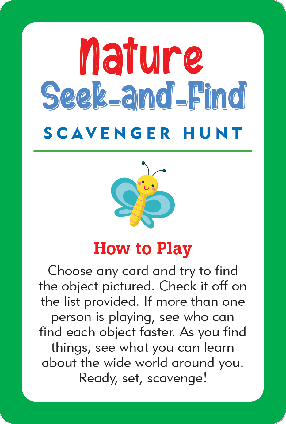 Nature Seek-and-Find Scavenger Hunt Cards: Kids can hunt for pictured objects outdoors, check them off on the card with a cartoon butterfly, and compete to learn new things. Features a green border and rounded corners.
